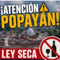 Ley Seca en Popayán